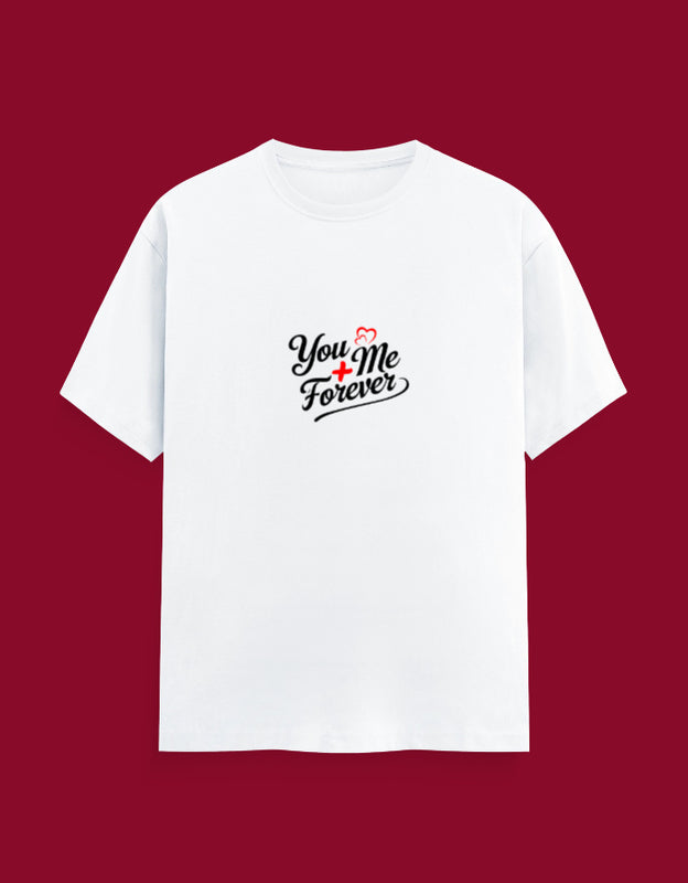 Unisex White T-Shirt – You + Me Forever (Couple Edition) – t-shirt by Ethorva
